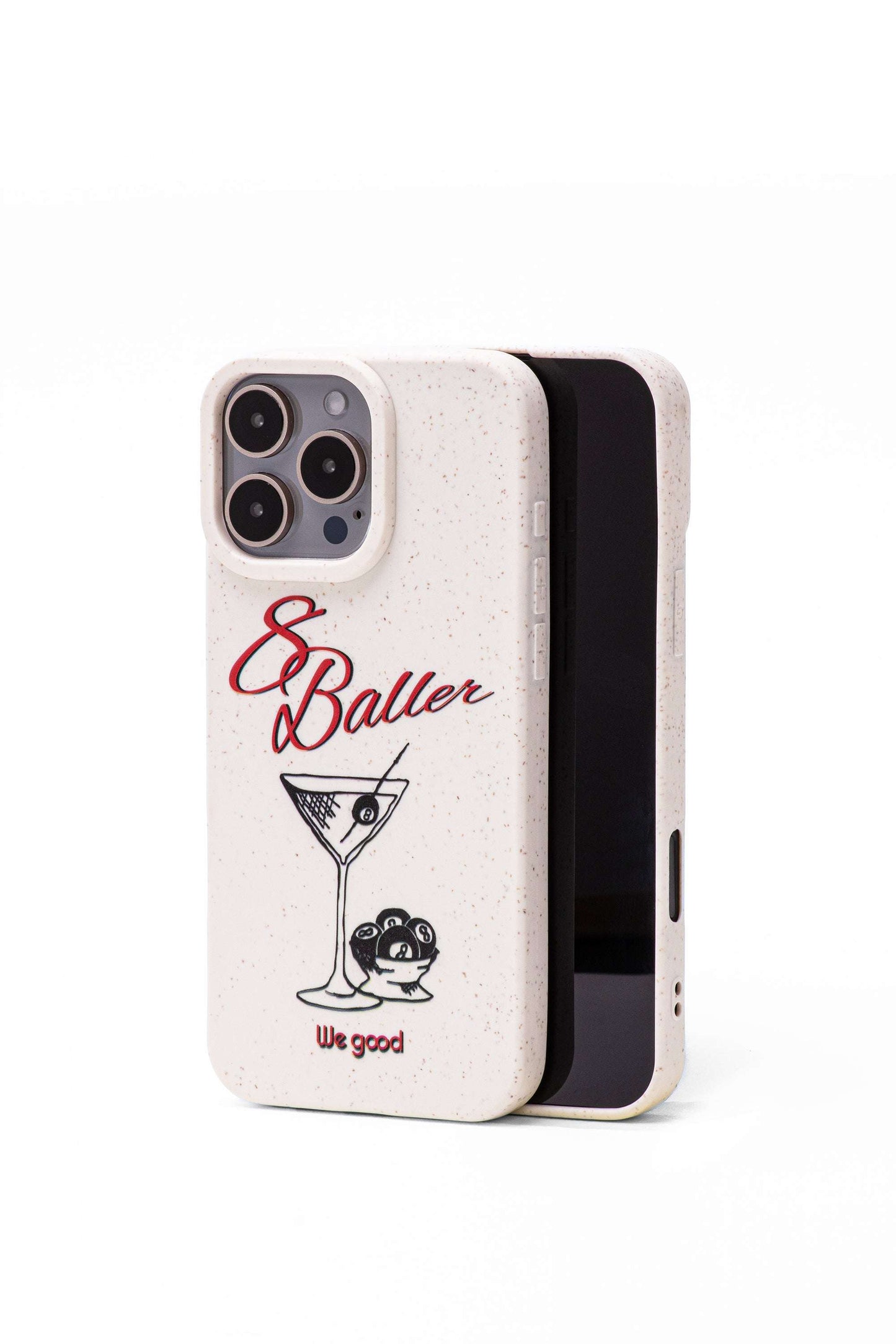 We Good Tpu iPhone case with wheat mix speckled in an off-white color with '8 baller' red script text print and a black print martini glass with pool 8 balls.